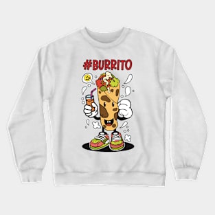 Burrito taco tortillas anytime Crewneck Sweatshirt